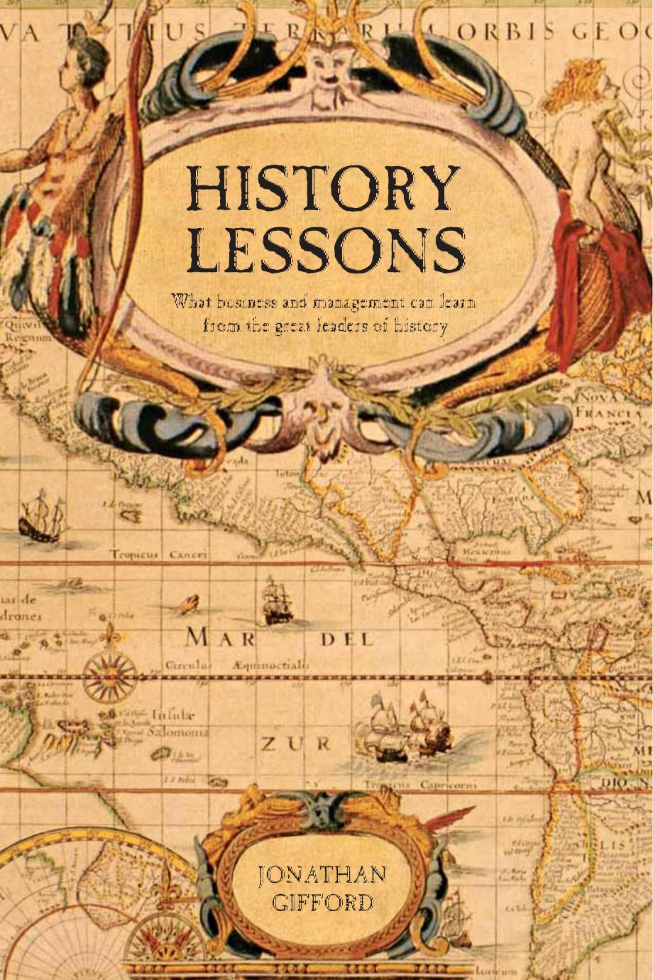 History Lessons: What business and management can learn from the great leaders of history