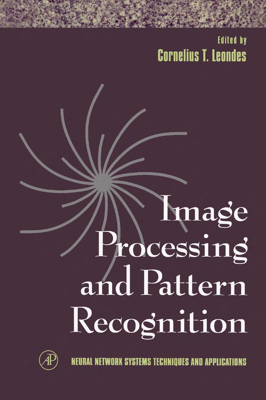 Neural Network Systems Techniques and Applications, Volume 5: Image Processing and Pattern Recognition