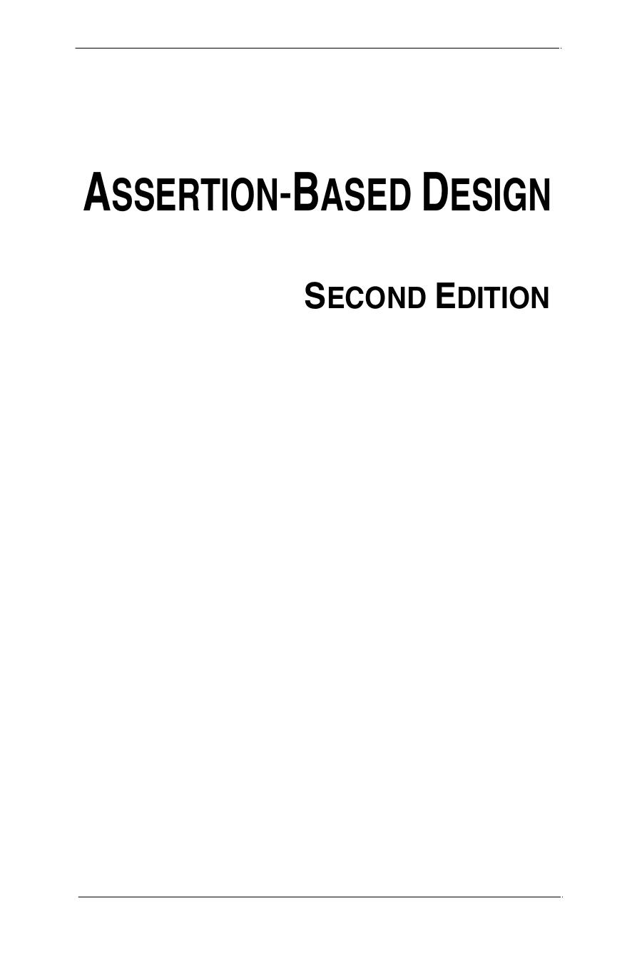 (Information Technology_ Transmission, Processing & Storage) Harry D. Foster, Adam C. Krolnik, David J. Lacey - Assertion-Based Design -Kluwer Academic (2004)