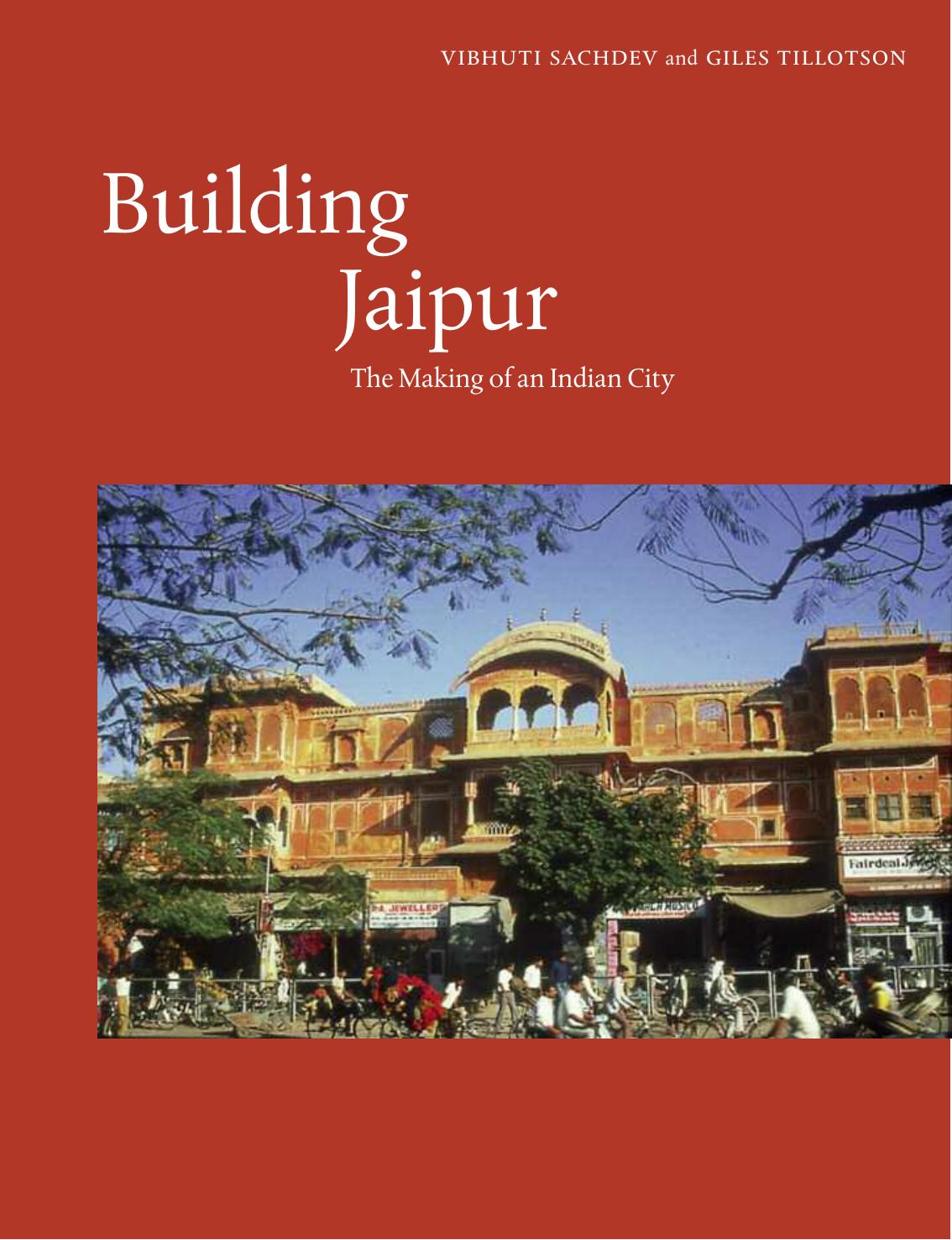 Building Jaipur: The Making of an Indian City