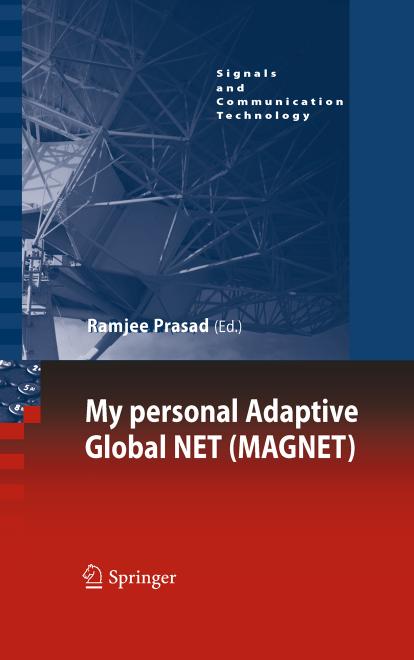 My personal Adaptive Global NET (MAGNET) (Signals and Communication Technology)