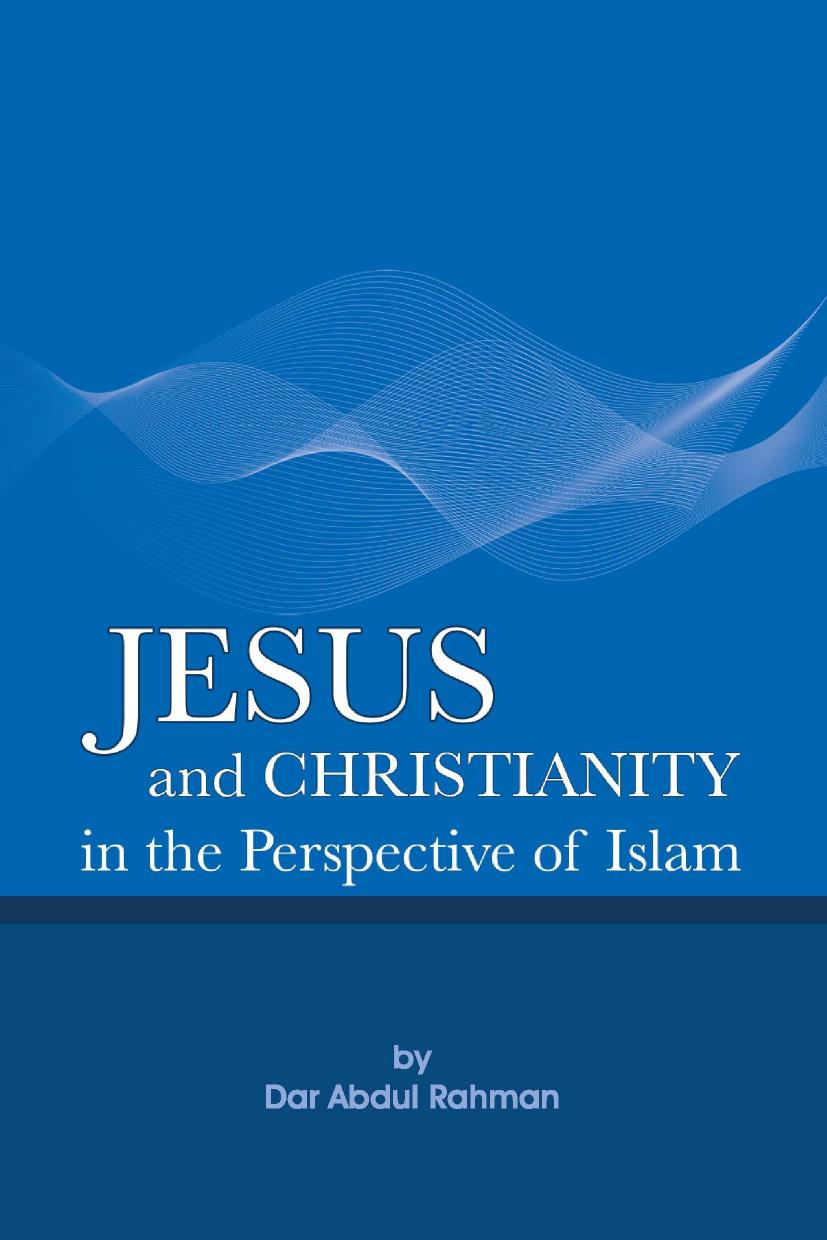 Jesus and Christianity in the Perspective of Islam