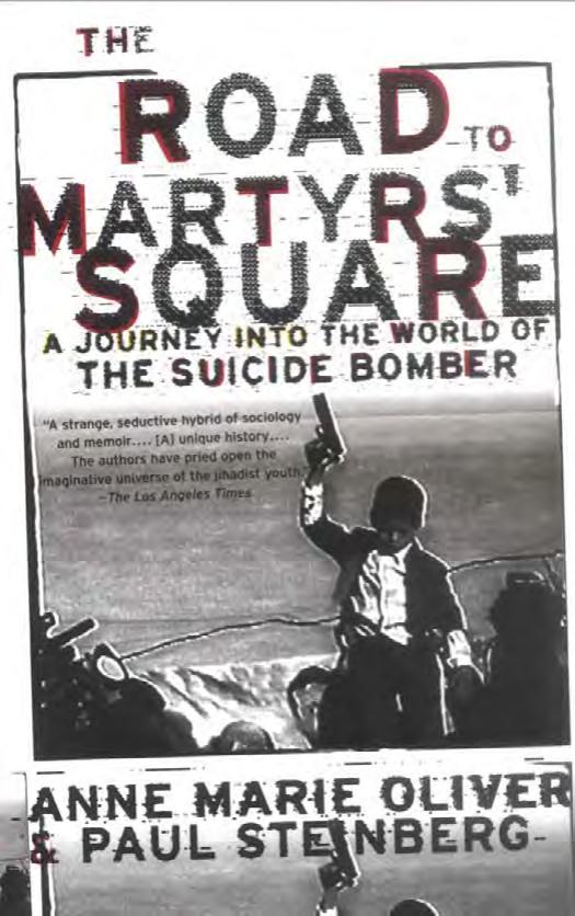 Road to Martyrs' Square : a Journey Into the World of the Suicide Bomber