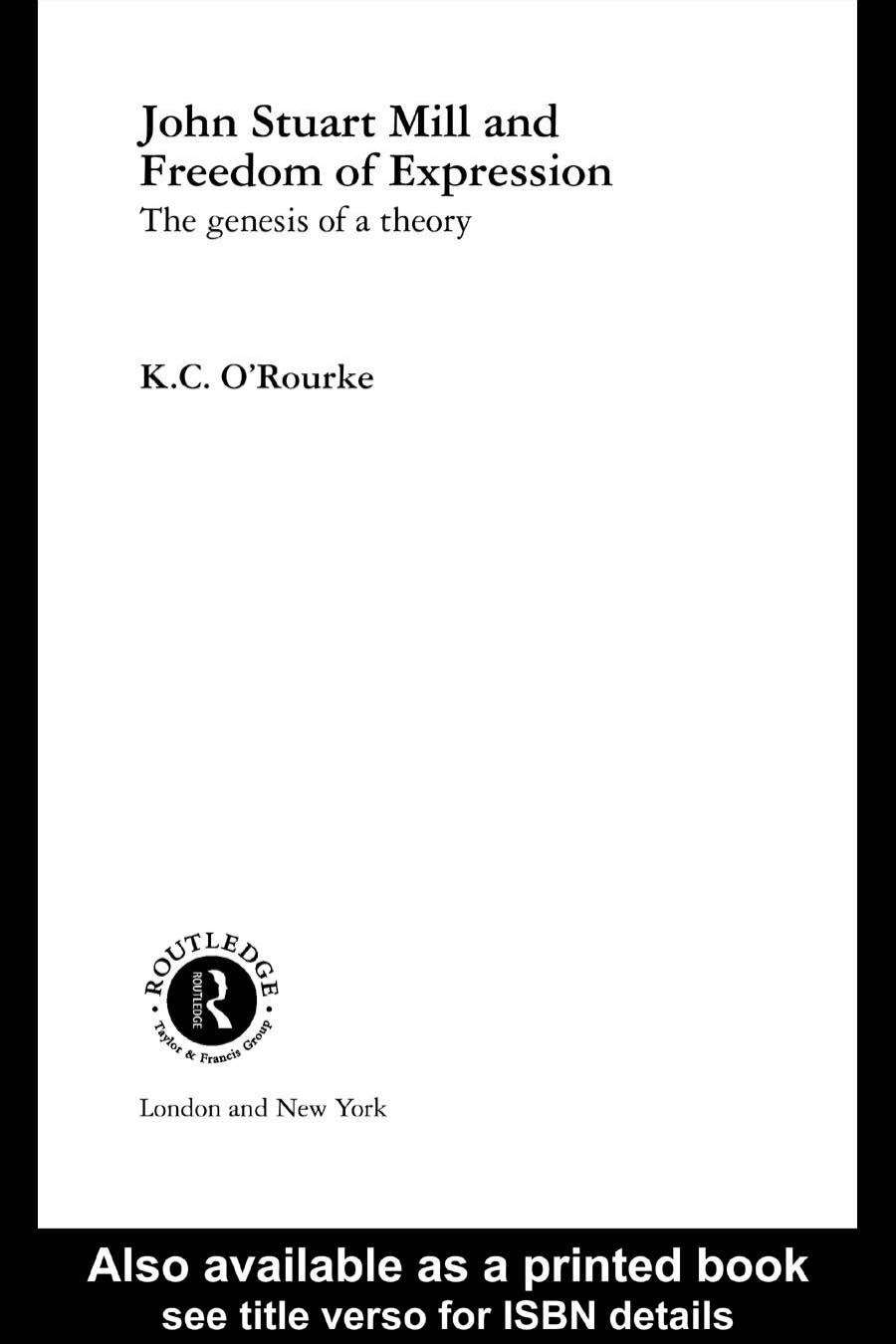 John Stuart Mill and Freedom of Expression: The Genesis of a Theory