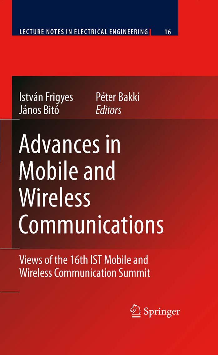 Advances-in-Mobile-and-Wireless-Communications-Views-of-the-16th-IST-Mobile-and-Wireless-Communication-Summit.9783540790402.34067