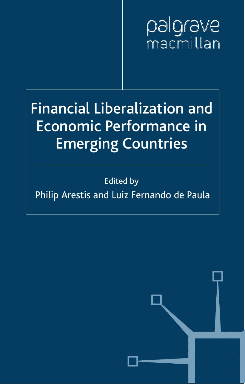 Financial Liberalization and Economic Performance in Emerging Countries