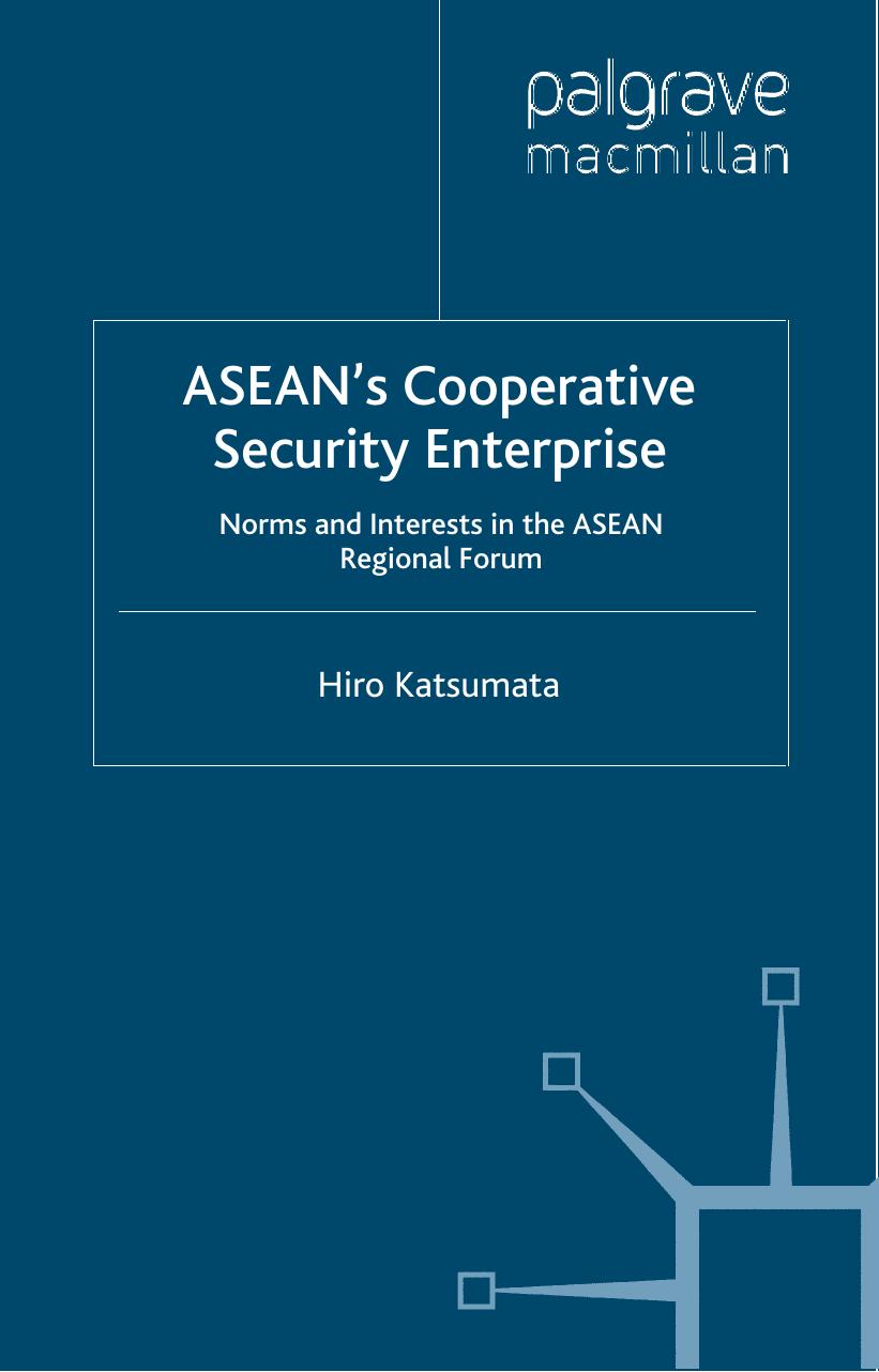 ASEAN’s Cooperative Security Enterprise
