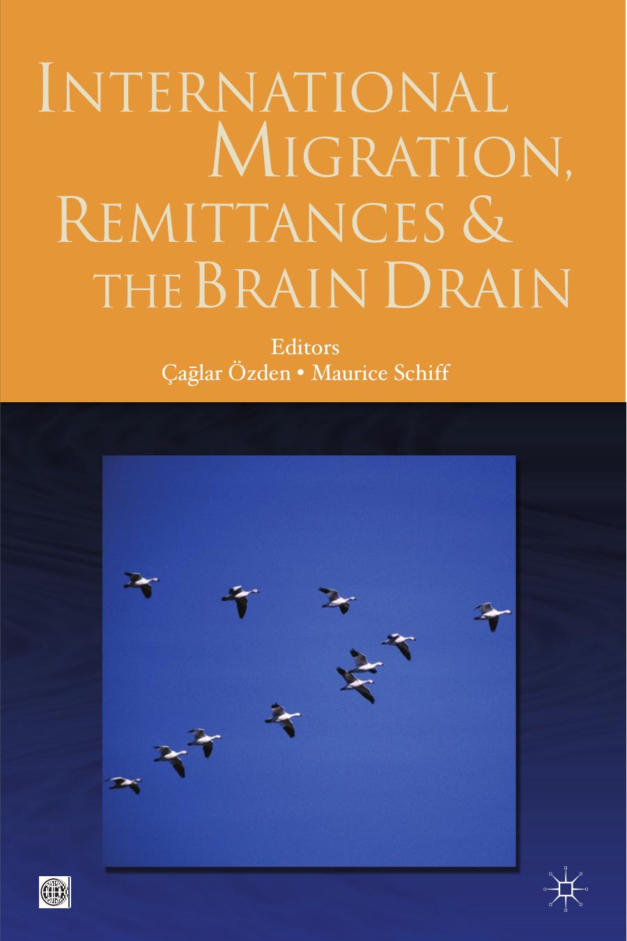 International Migration, Remittances, and the Brain Drain - ISBN: 0821363727