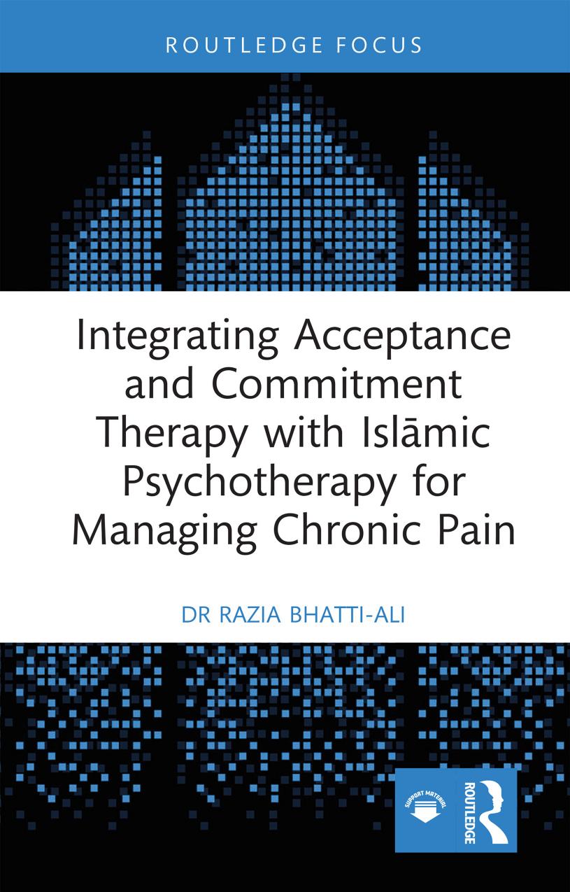 Integrating Acceptance and Commitment Therapy with Islamic Psychotherapy for Managing Chronic Pain