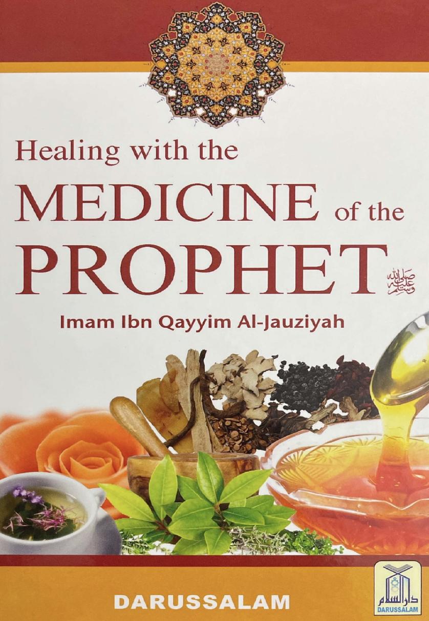 Healing with the Medicine of the Prophet ﷺ
