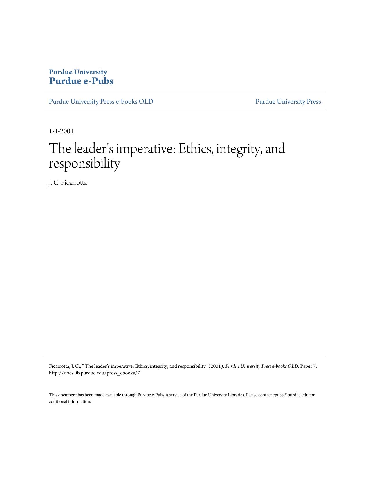 The leaderâ•Žs imperative: Ethics, integrity, and responsibility