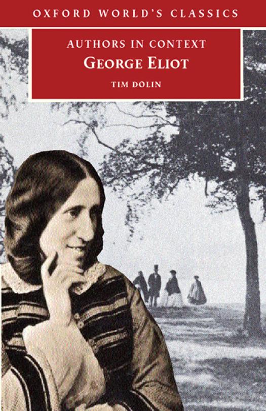George Eliot (Authors in Context series)