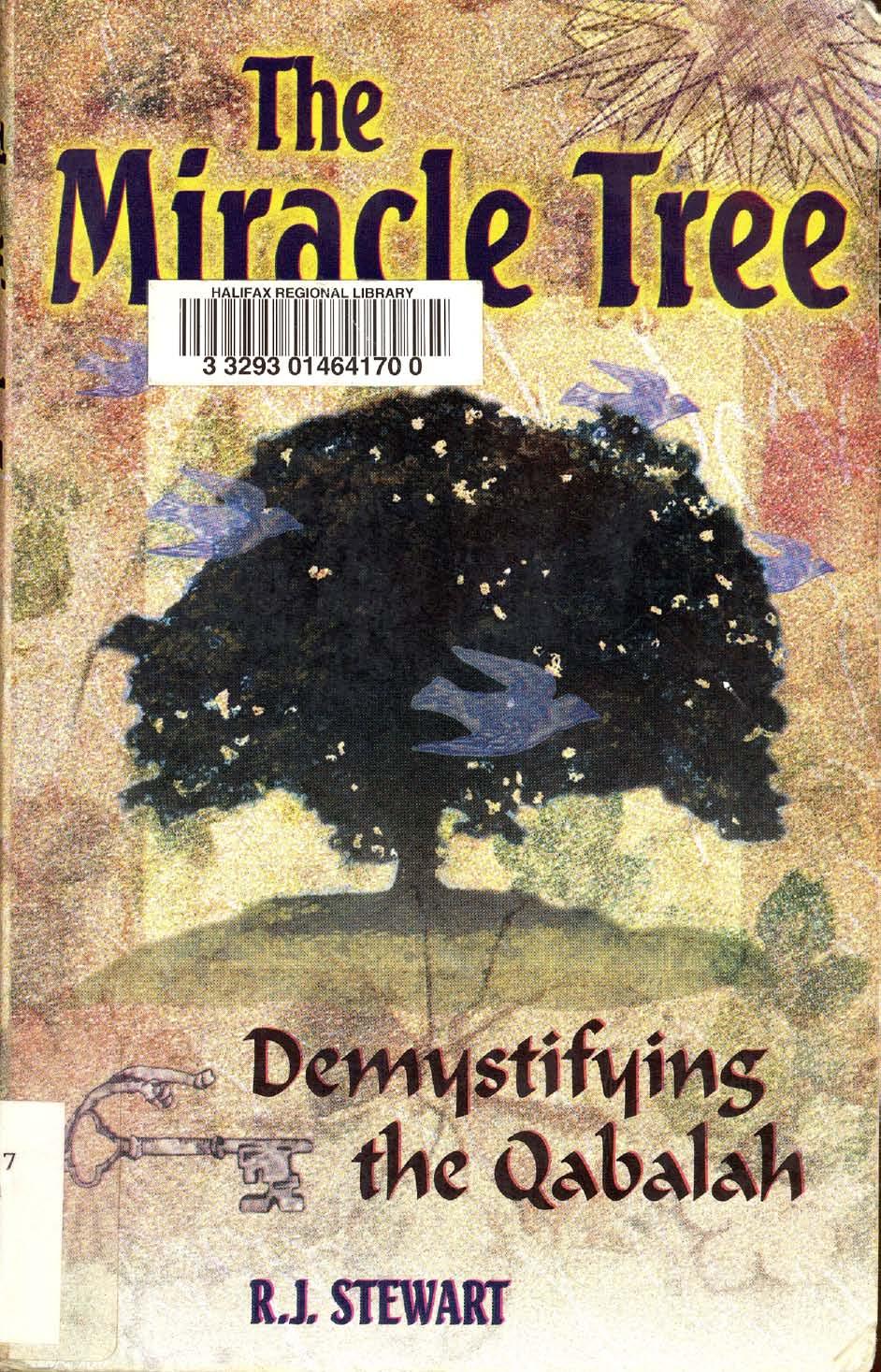 The Miracle Tree: Demystifying the Qabalah