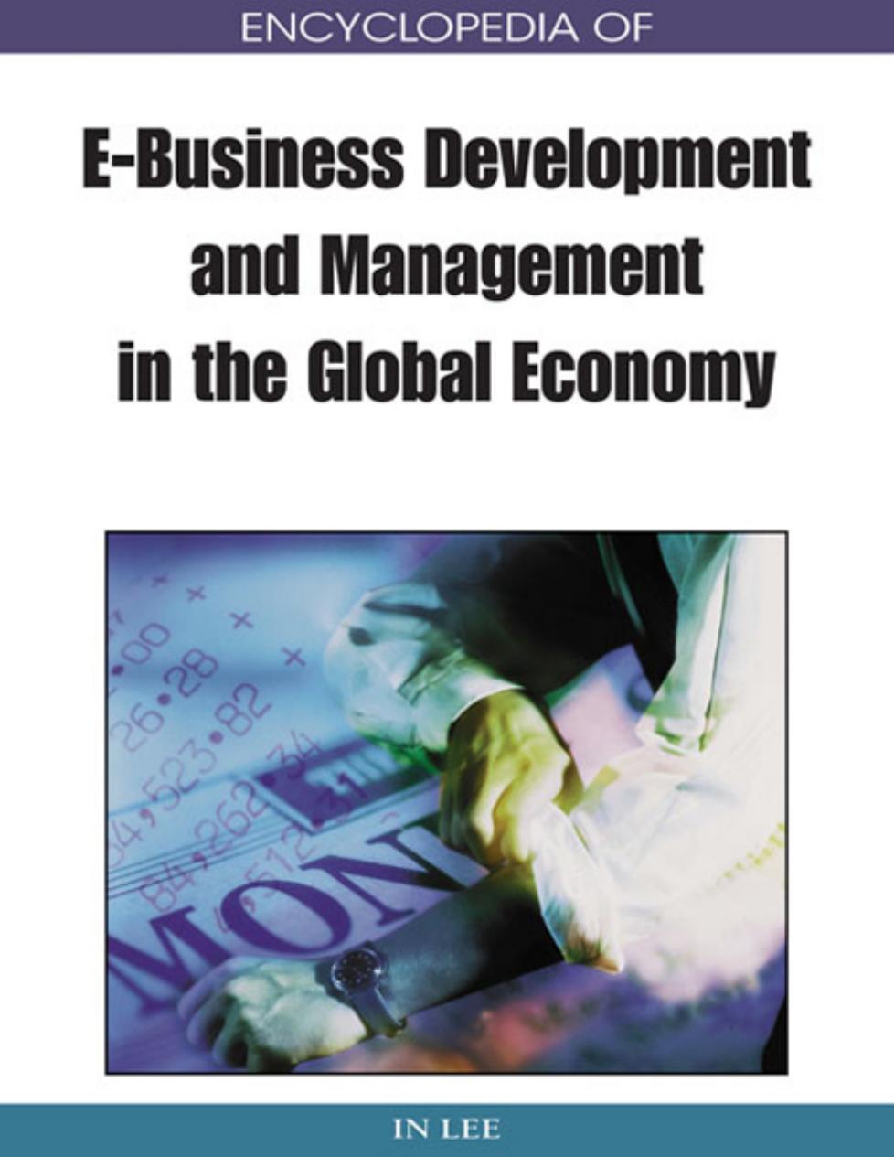 Encyclopedia of e-business development and management in the global economy