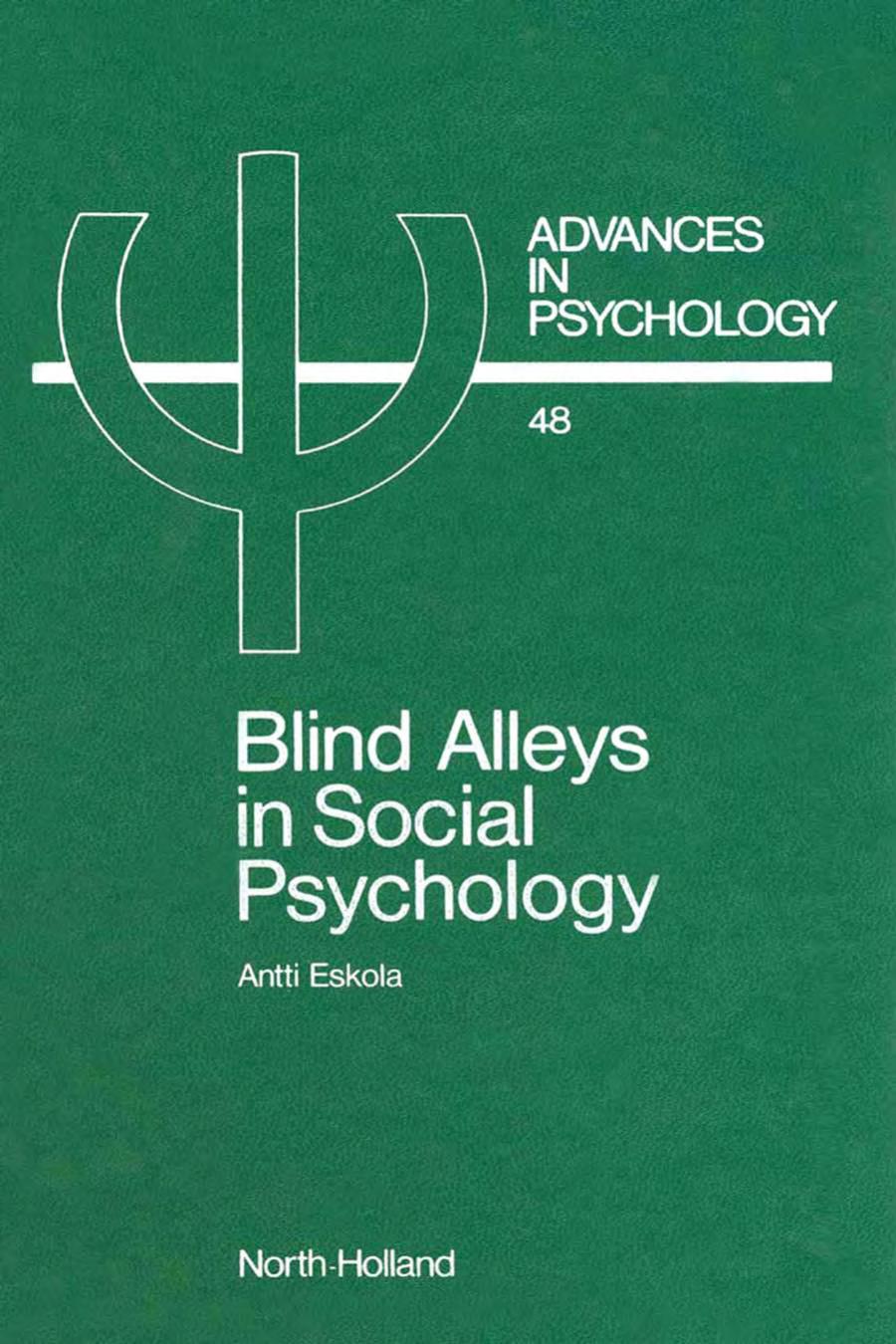 Blind Alleys in Social Psychology : a Search for Ways Out