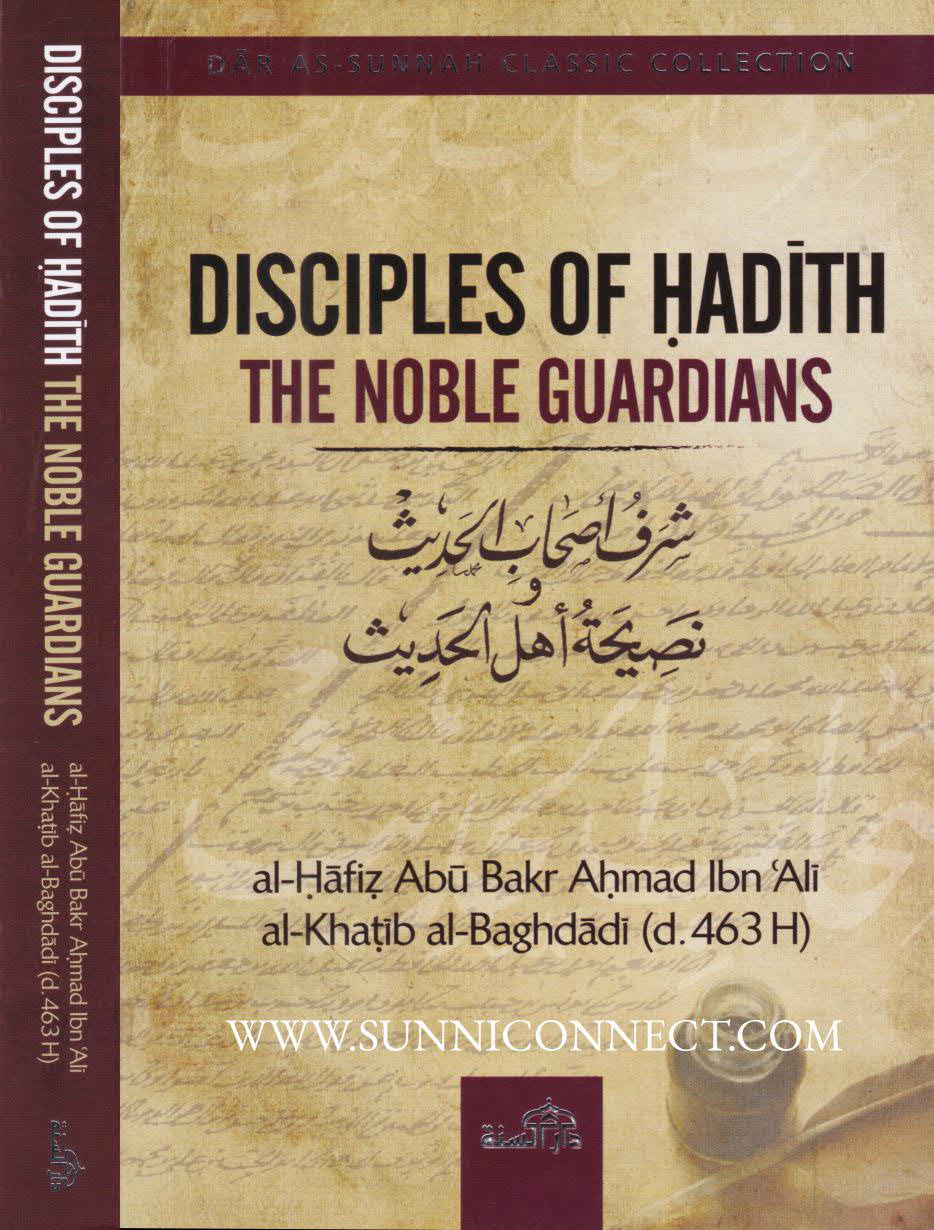 Disciples of Hadith-The Noble Guardians