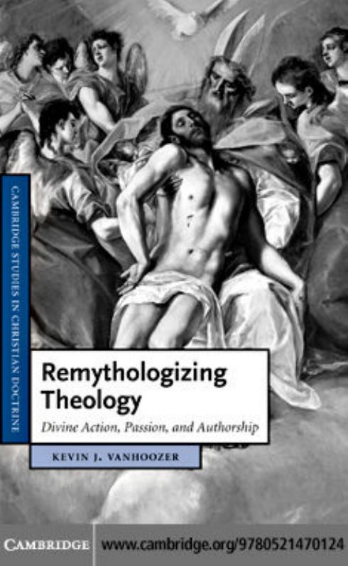 Remythologizing Theology  Divine Action, Passion, and Authorship