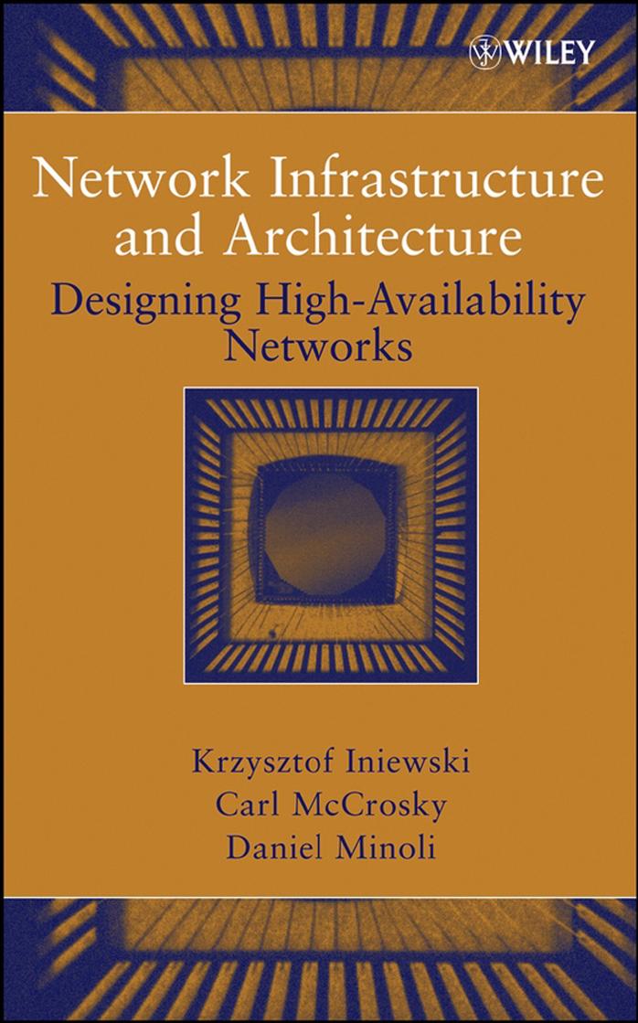 Network Infrastructure and Architecture: Designing High‑Availability Networks
