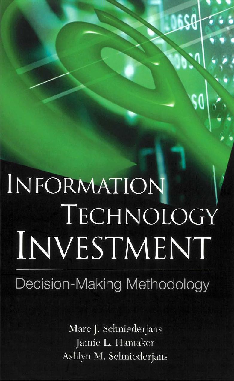 Information Technology Investment: Decision-Making Methodology
