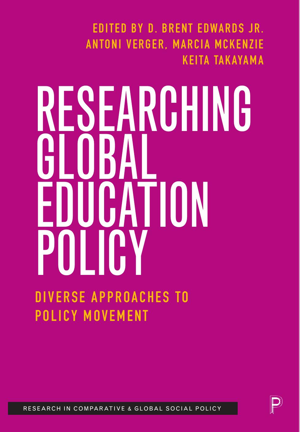 Researching Global Education Policy: Diverse Approaches to Policy Movement