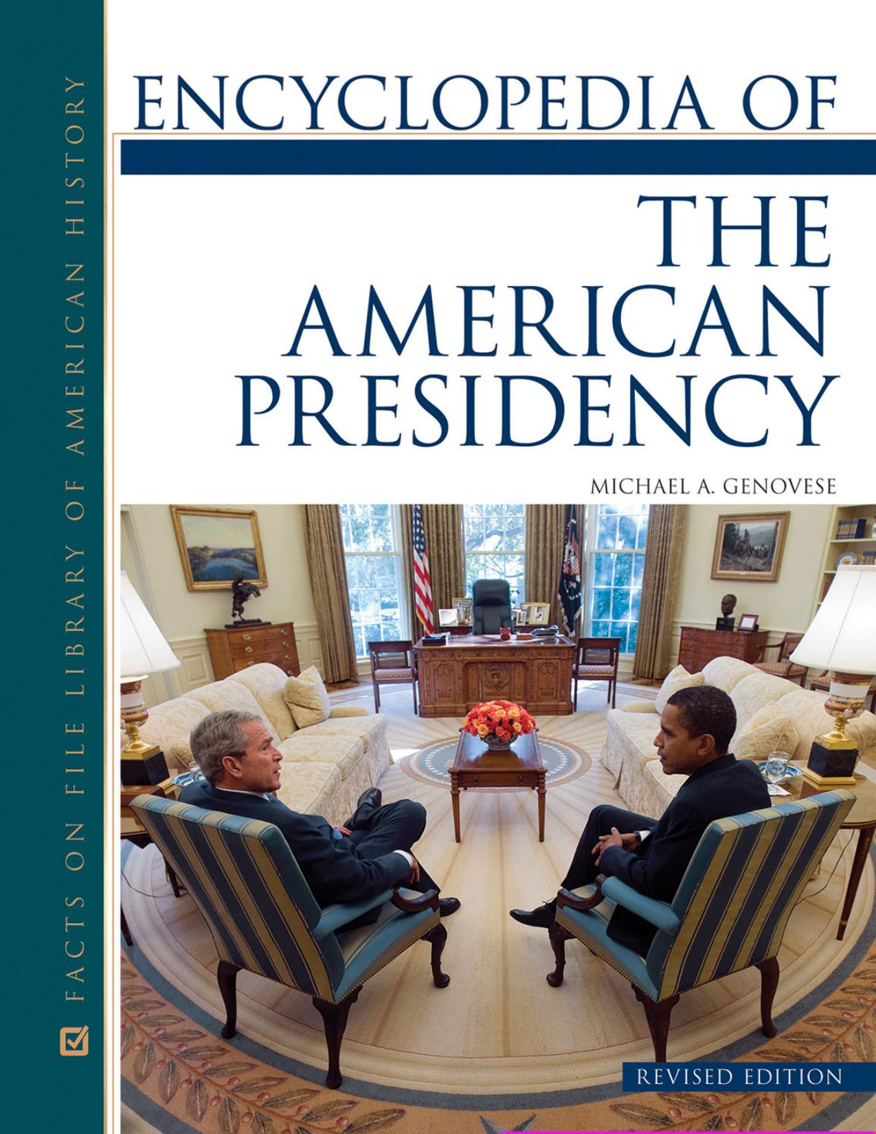 Encyclopedia of the American Presidency (Revised Edition)