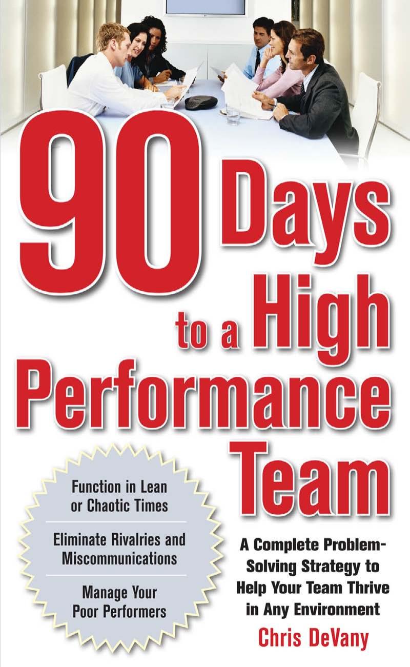 90 Days to a High‑Performance Team: A Complete Problem‑Solving Strategy to Help Your Team Thrive in Any Environment