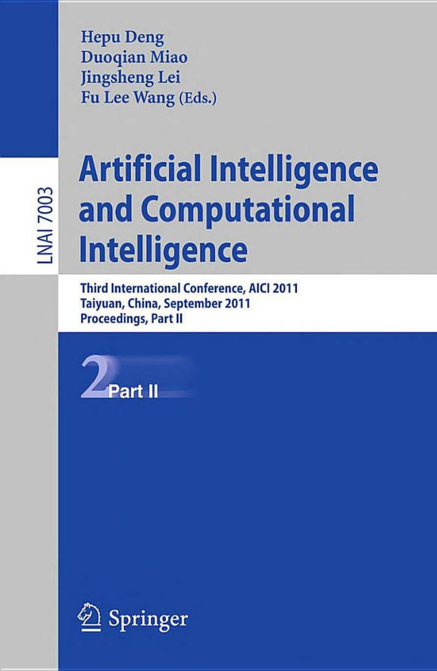 Artificial Intelligence and Computational Intelligence Part II: Third International Conference, AICI 2011, Taiyuan, China, September 24-25, 2011 (Lecture Notes in Artificial Intelligence)