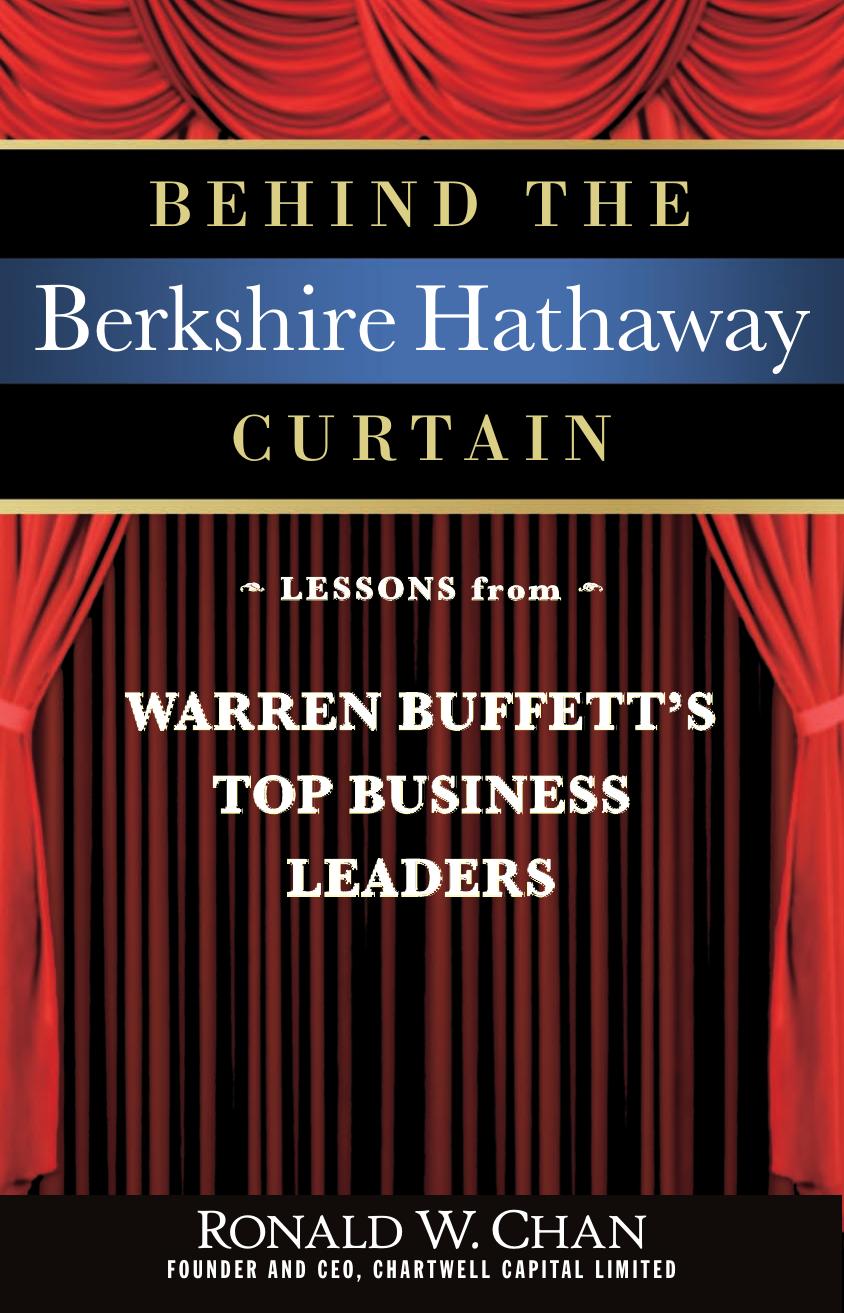 Behind the Berkshire Hathaway Curtain: Lessons from Warren Buffett's Top Business Leaders