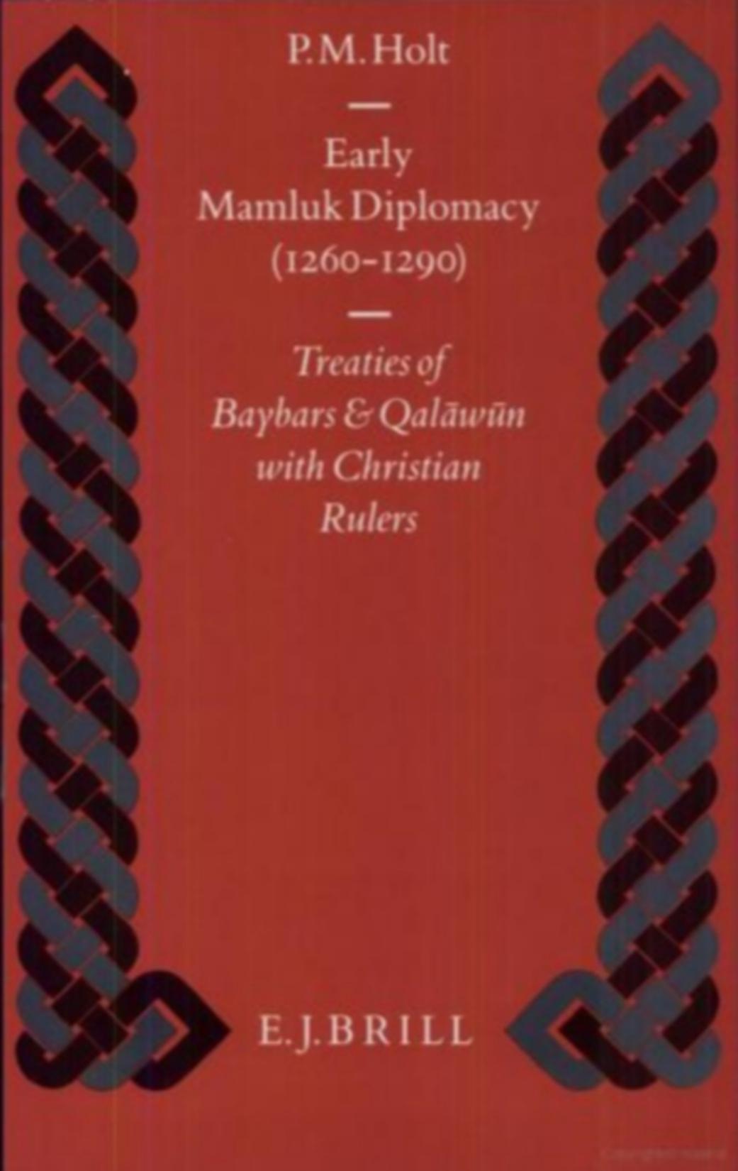Early Mamluk Diplomacy (1260-1290)