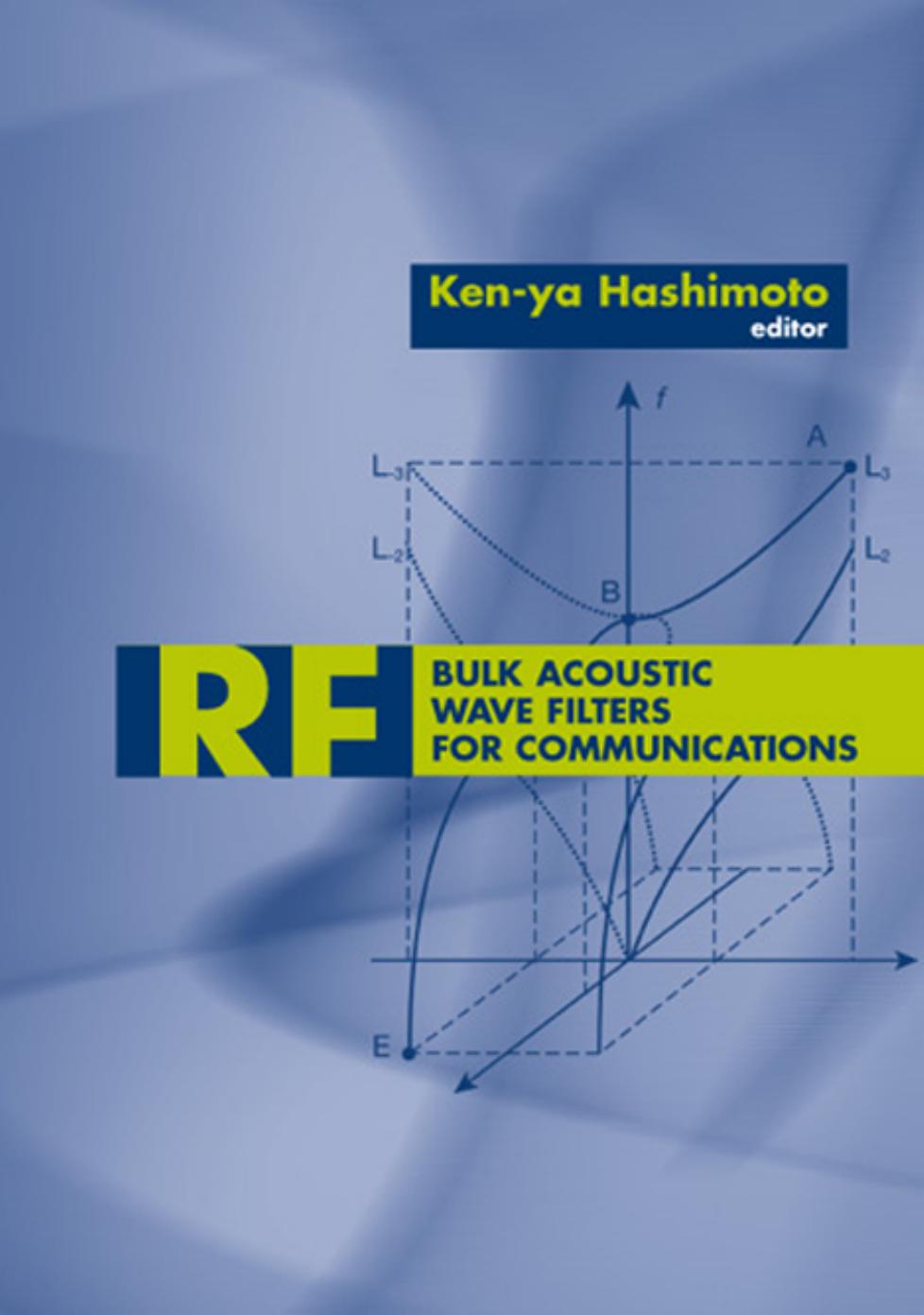 RF Bulk Acoustic Wave Filters for Communications