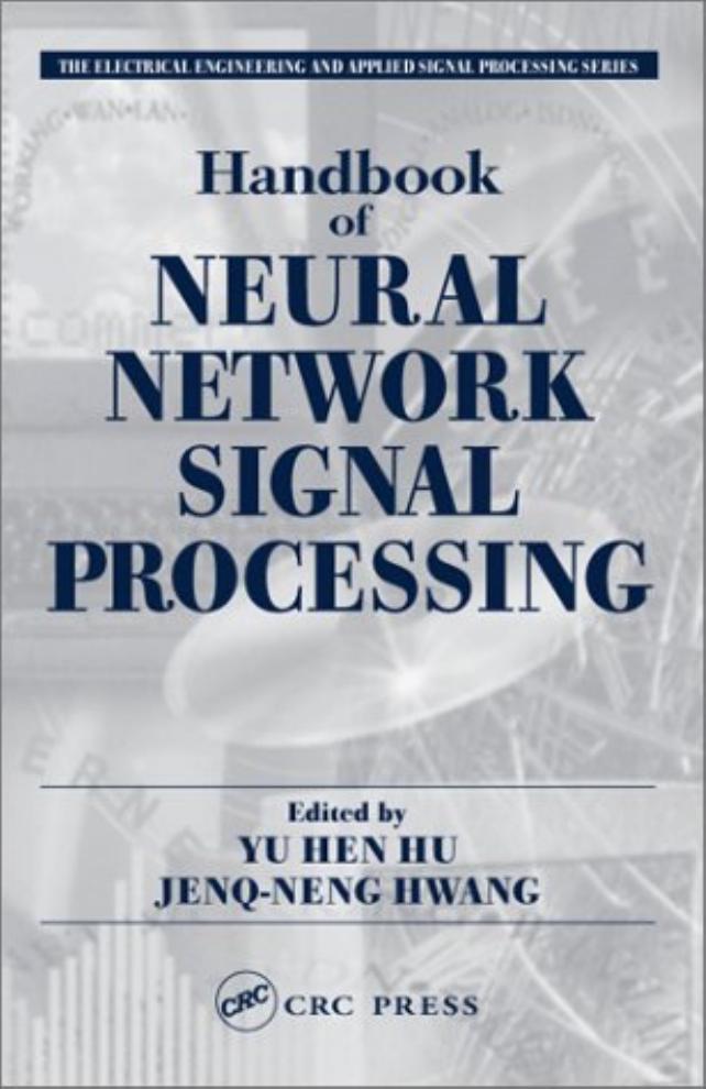 Handbook of Neural Network Signal Processing
