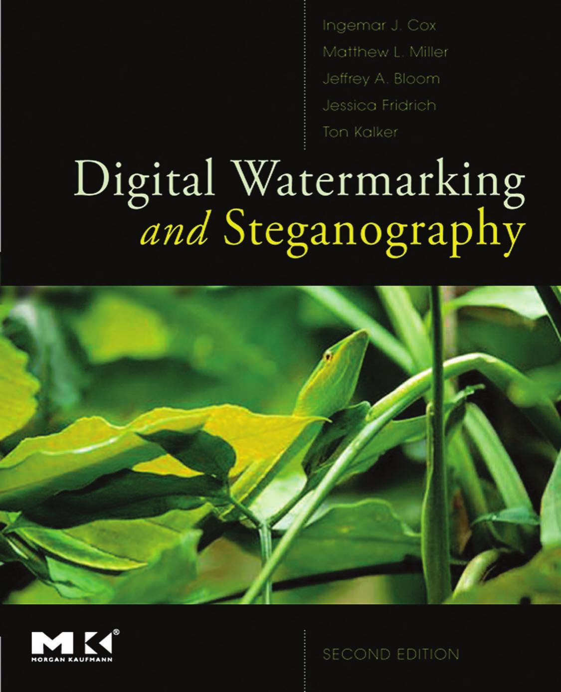 Morgan Kaufmann Digital Watermarking and Steganography