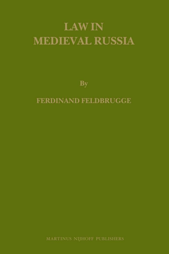 Law in Medieval Russia by Ferdinand Feldbrugge
