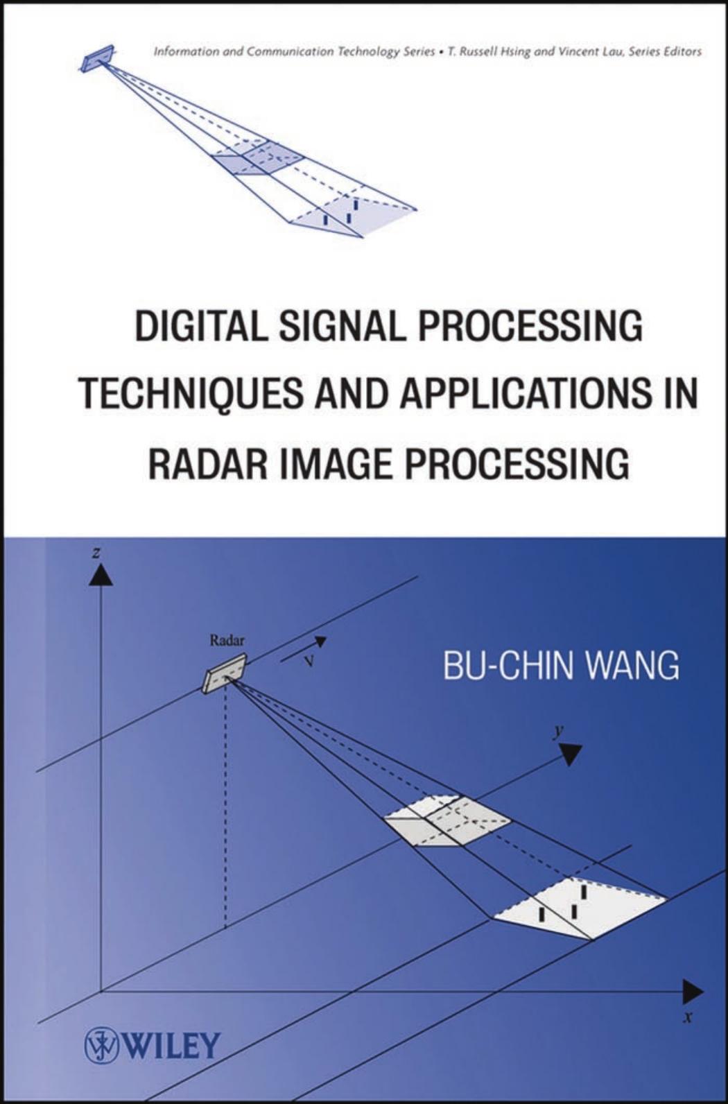 Digital Signal Processing Techniques and Applications in Radar Image Processing