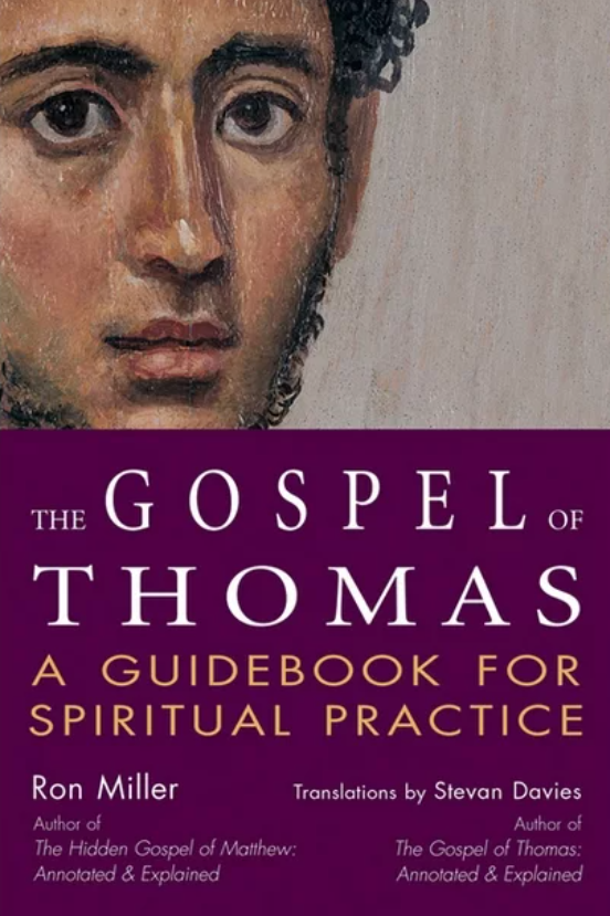 The Gospel of Thomas: A Guidebook for Spiritual Practice