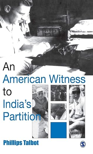 An American Witness To India's Partition