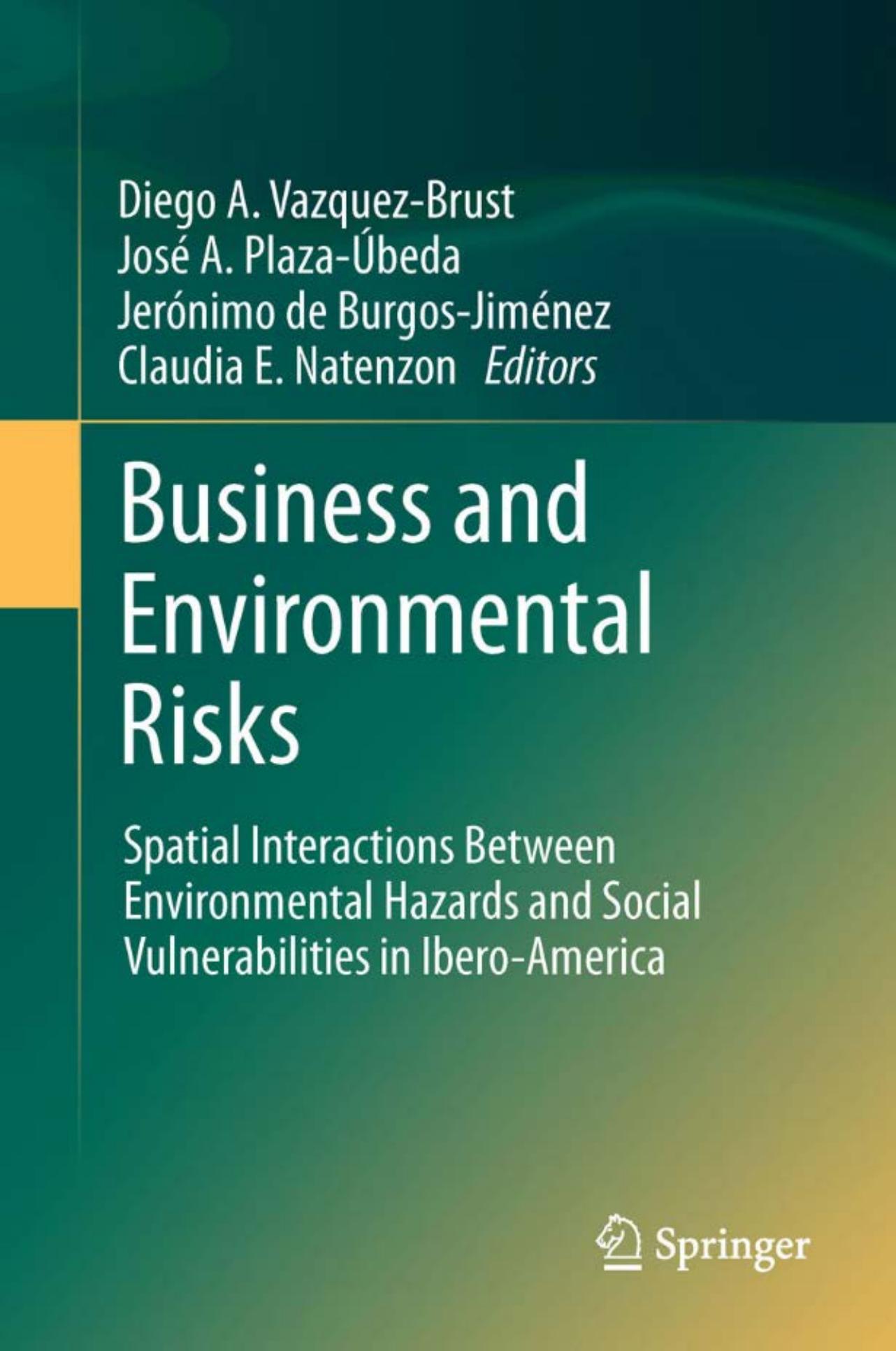 Business and Environmental Risks: Spatial Interactions Between Environmental Hazards and Social Vulnerabilities in Ibero-America