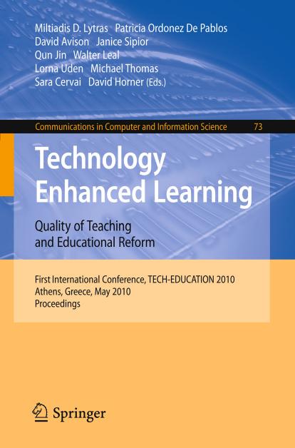 Technology Enhanced Learning: Quality of Teaching and Educational Reform (Communications in Computer and Information Science, 73)