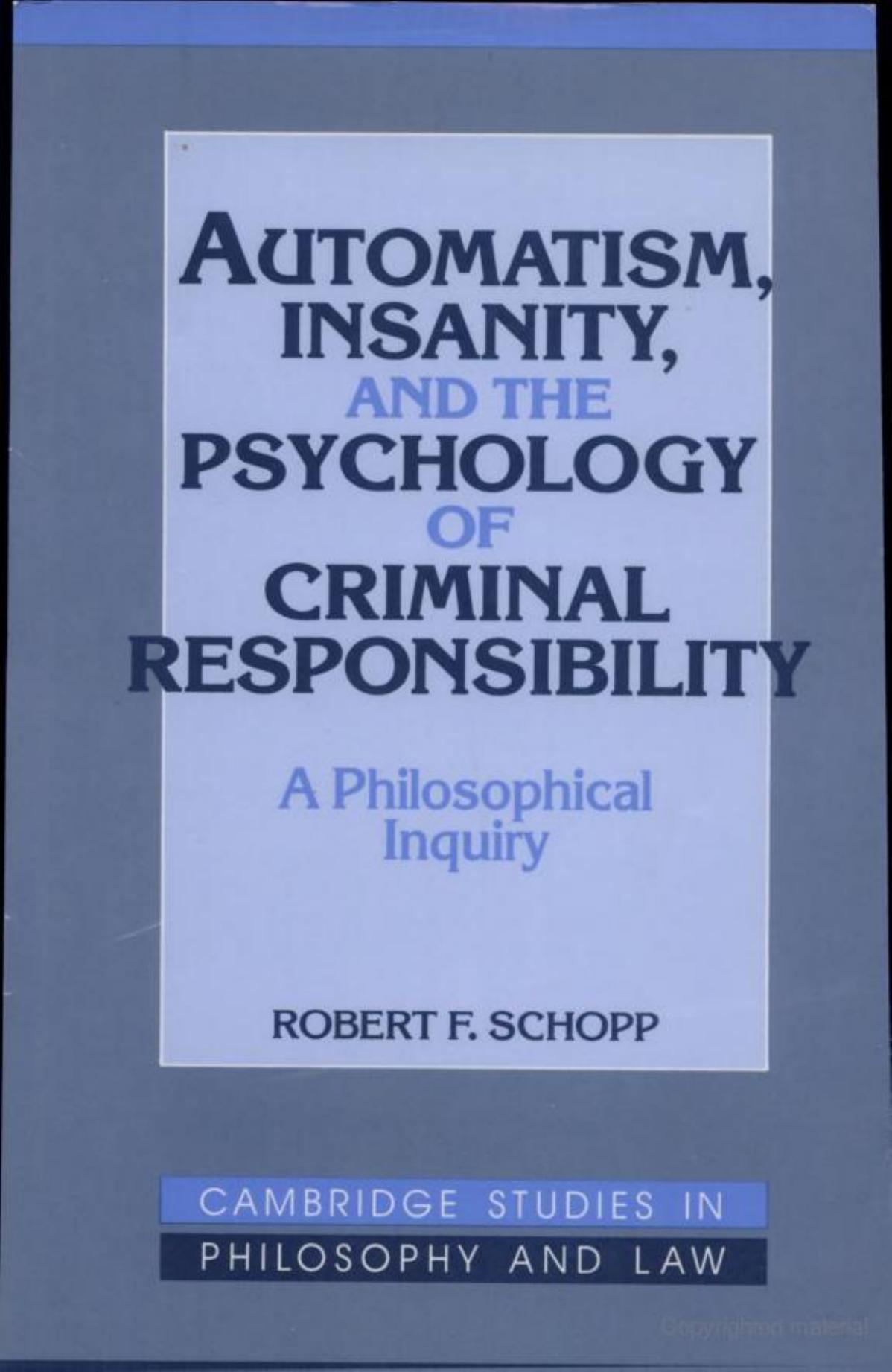 Automatism, insanity, and the psychology of criminal responsibility