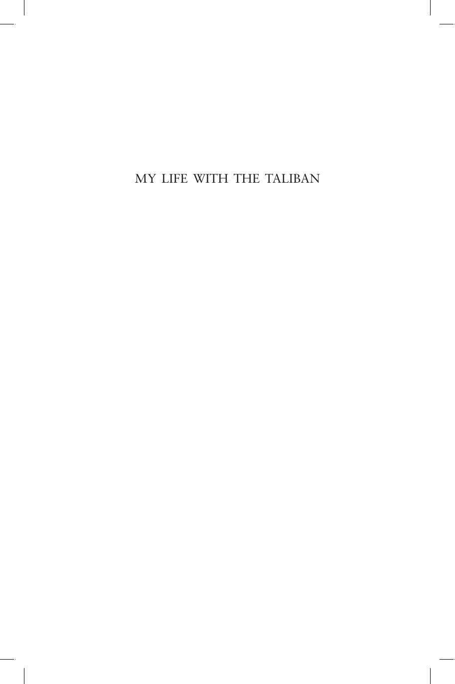 MY LIFE WITH THE TALIBAN