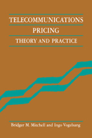 Telecommunications Pricing: Theory and Practice