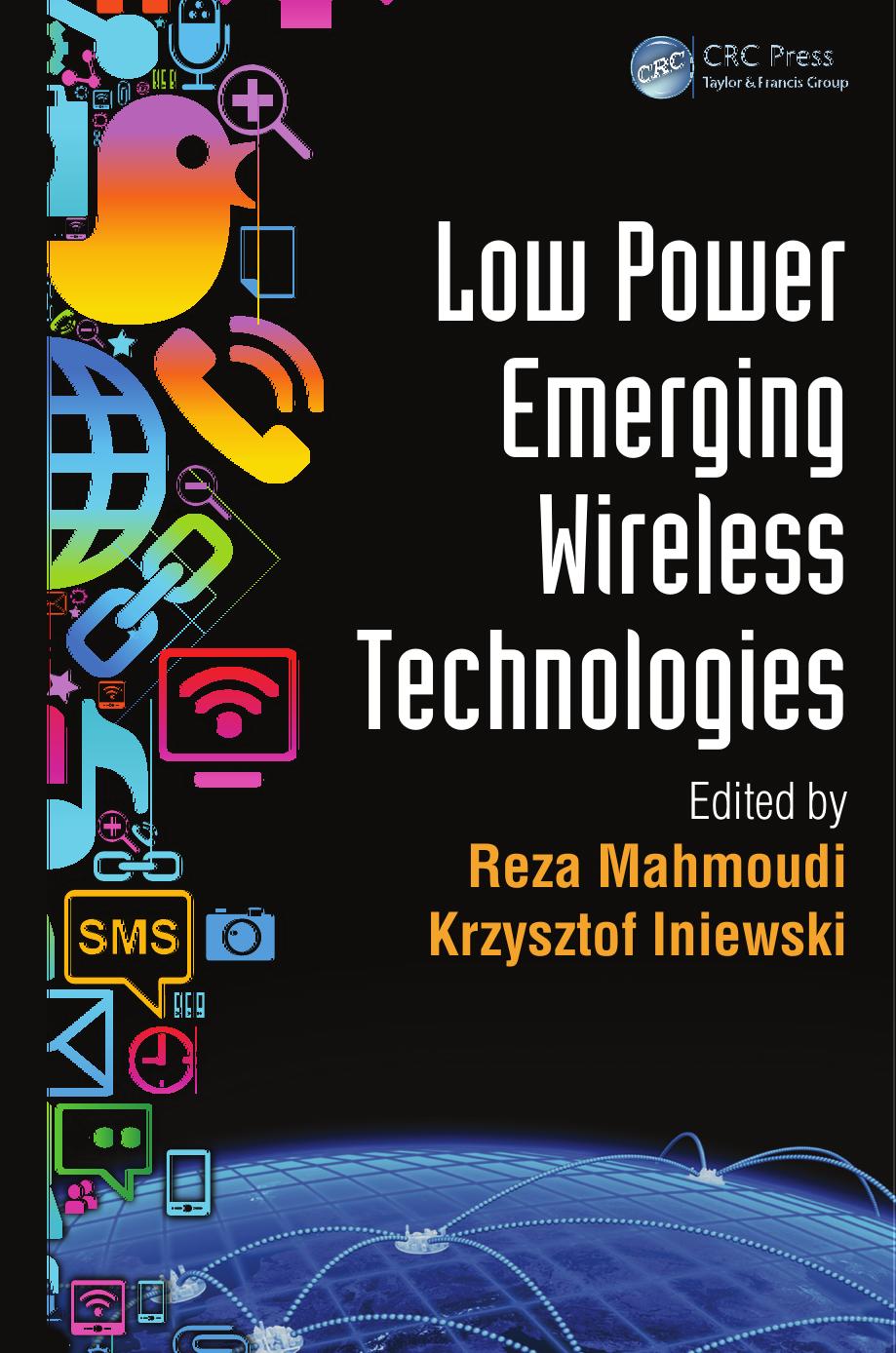 Low Power Emerging Wireless Technologies