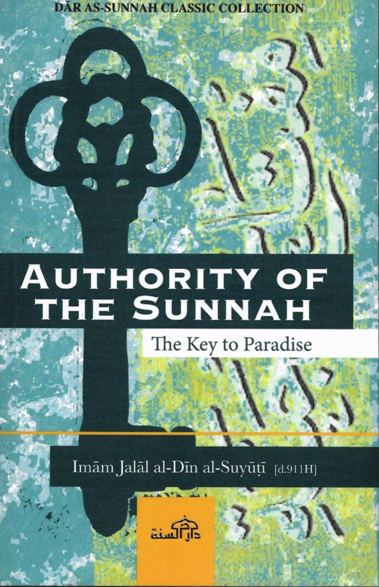 AUTHORITY OF THE SUNNAH: The Key to Paradise
