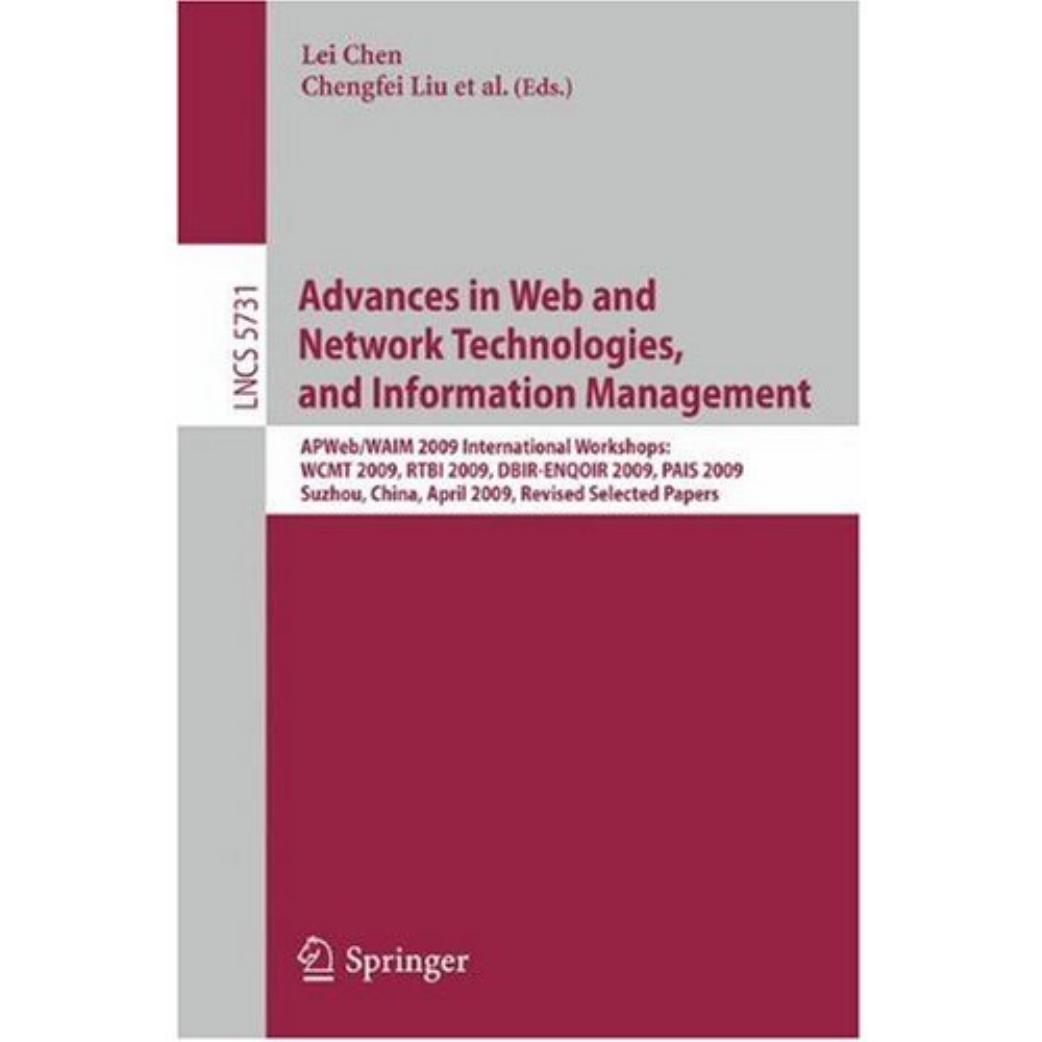 Advances in web and network technologies, and Information Management