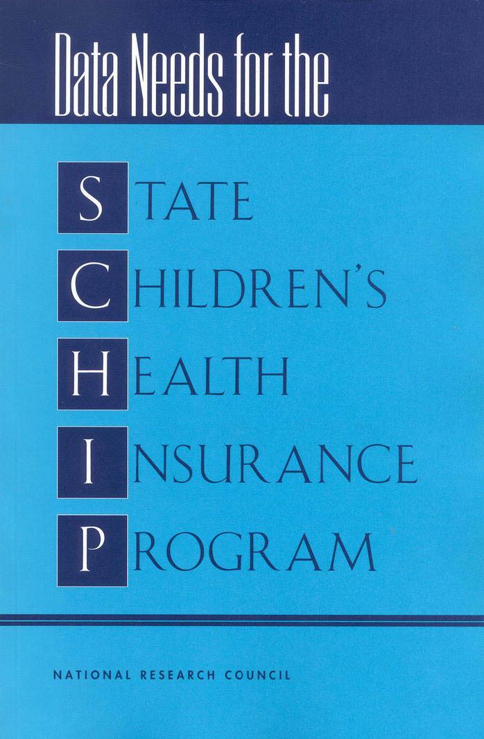 Data Needs for the State Children’s Health Insurance Program