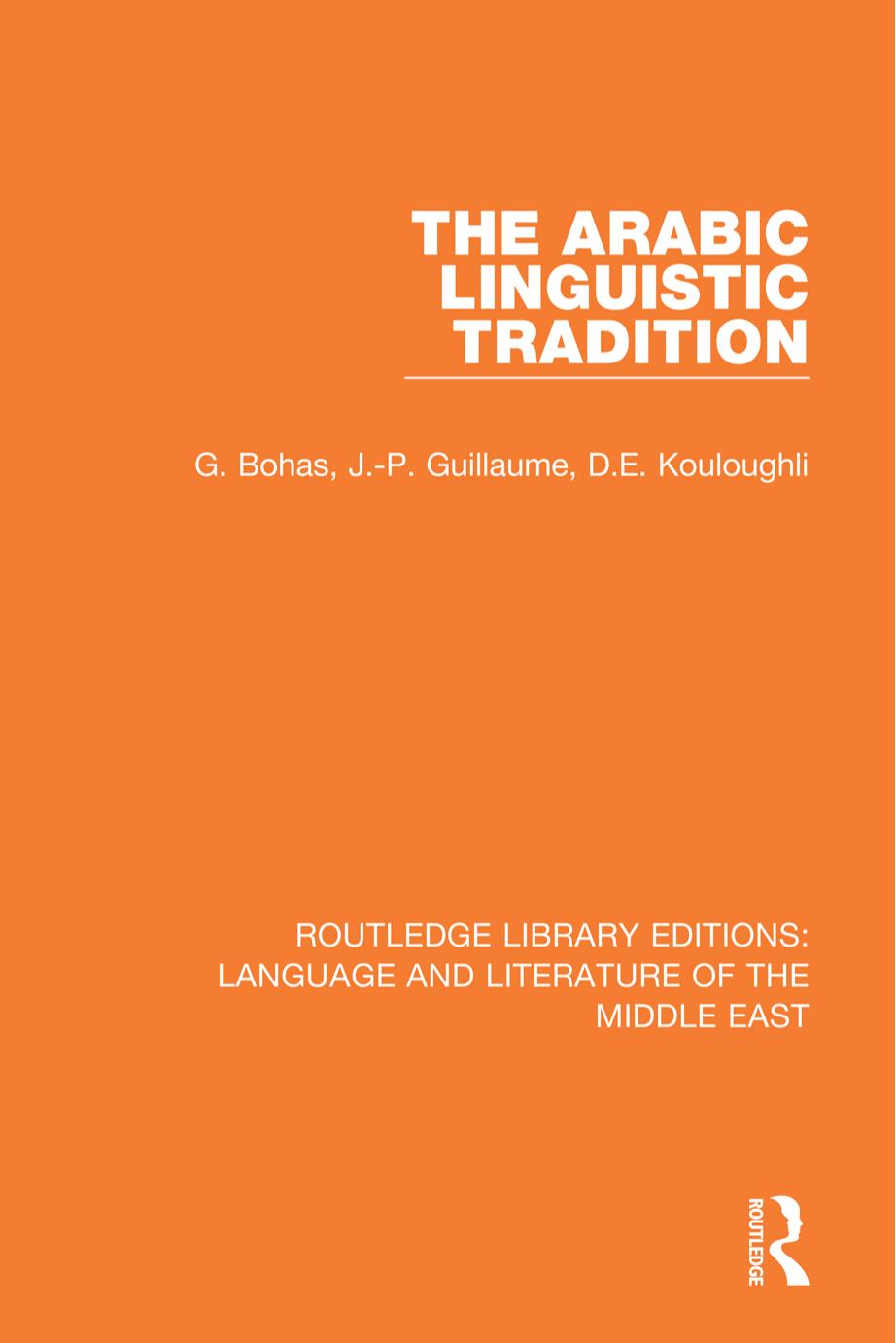 (Routledge Library Editions Language & Literature of the Middle East 3) Georges Bohas, Jean-Patrick Guillaume, Djamel Eddine Kouloughli