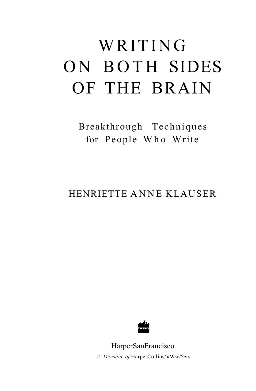 Writing on Both Sides of the Brain: Breakthrough Techniques for People Who Write