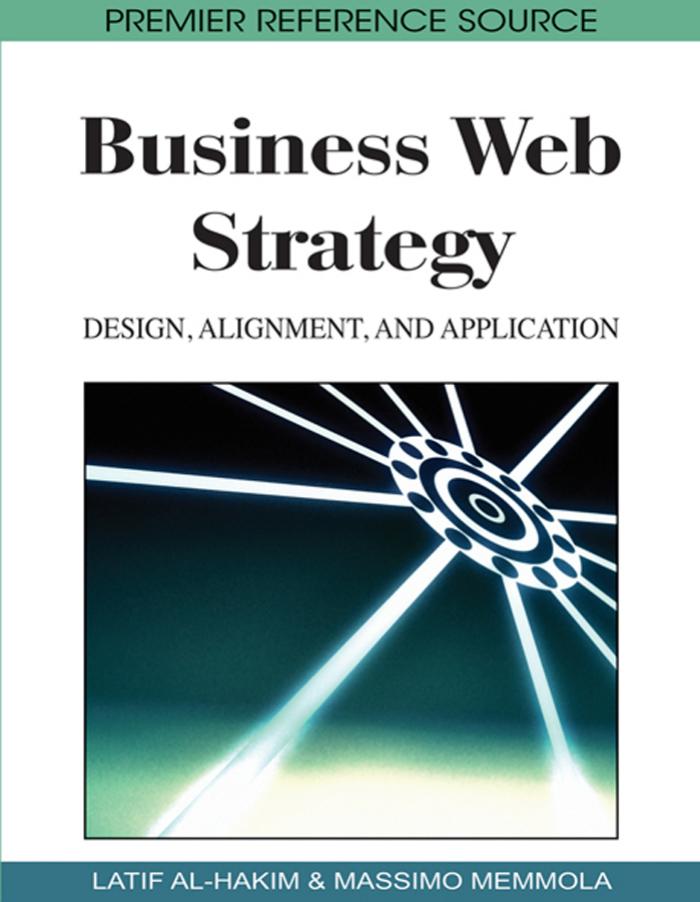Business Web Strategy : Design, Alignment and Application