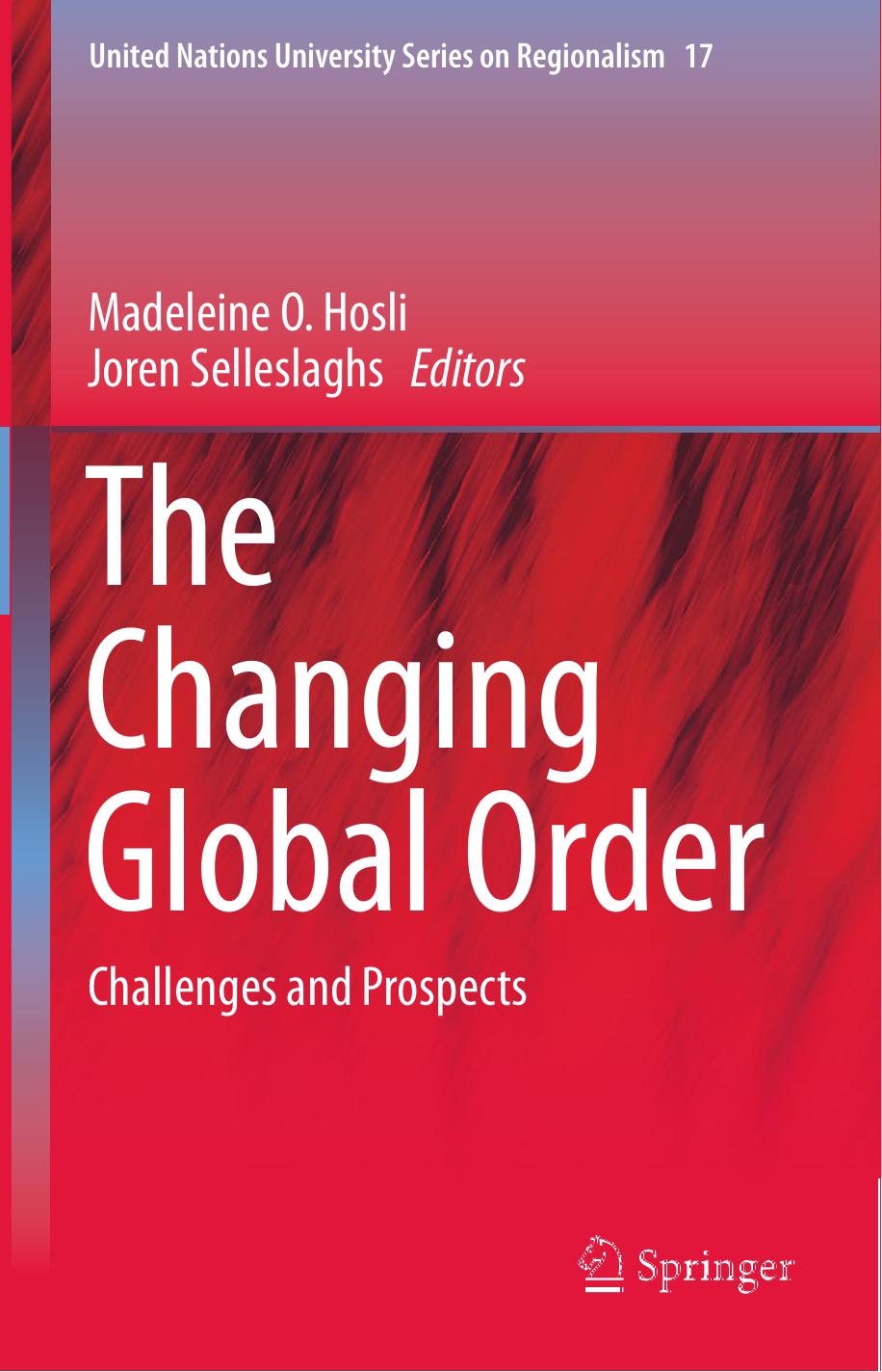 (United Nations University Series On Regionalism Vol. 17) Madeleine O. Hosli, Joren Selleslaghs