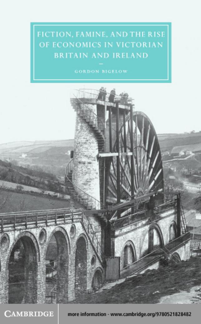FICTION, FAMINE, AND THE RISE OF ECONOMICS IN VICTORIAN BRITAIN AND IRELAND